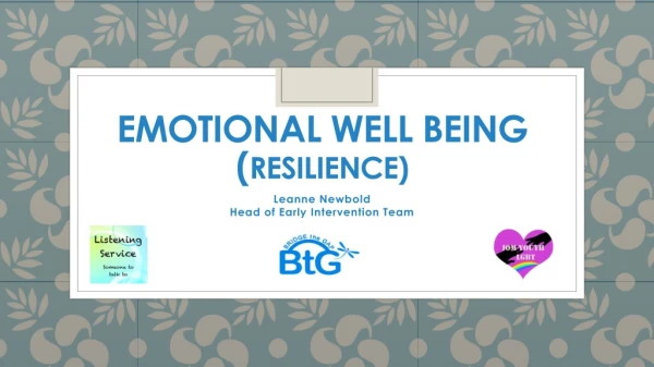 emotional well being ( Resilience)