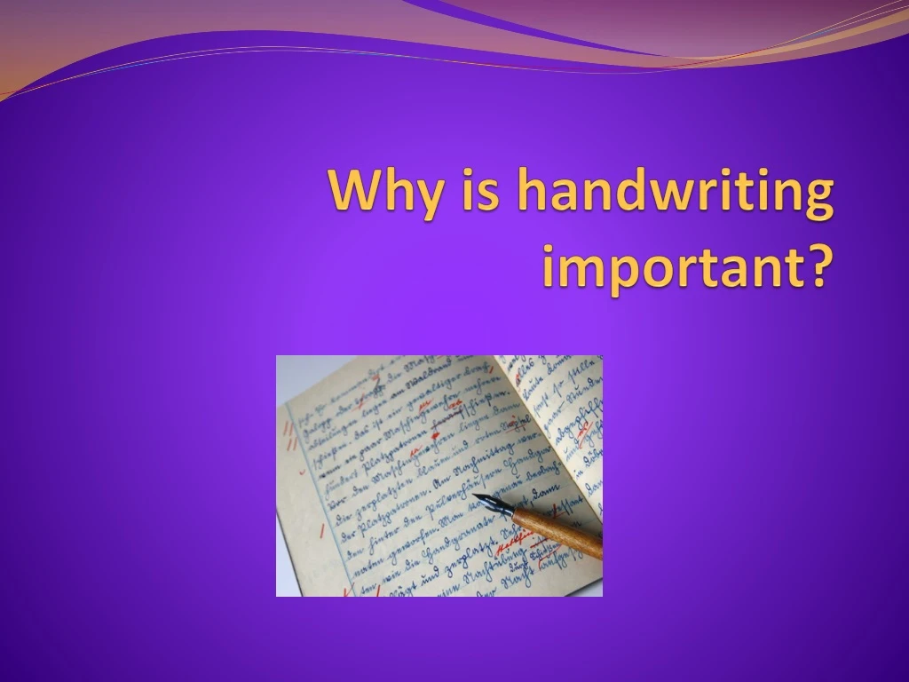 why is handwriting important