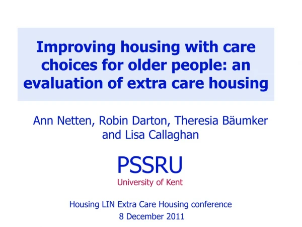 Improving housing with care choices for older people: an evaluation of extra care housing