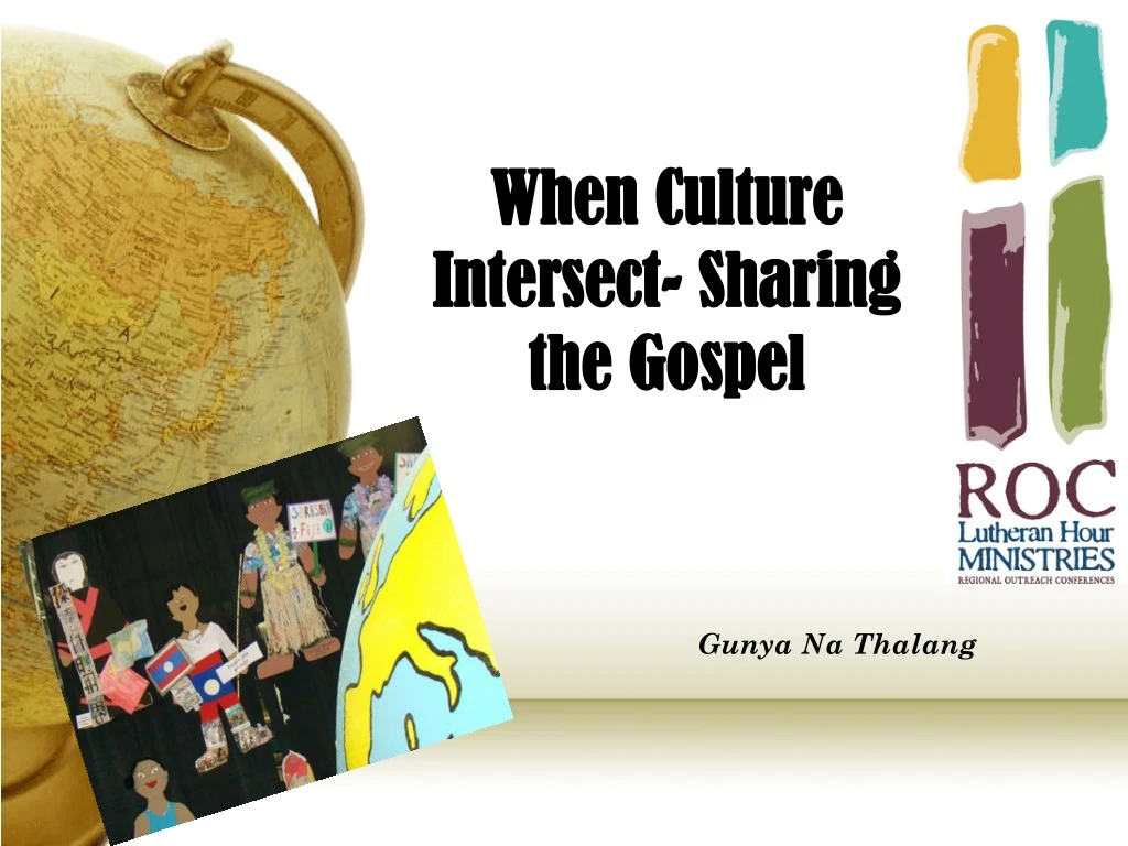 when culture intersect sharing the gospel