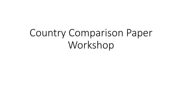 Country Comparison Paper Workshop