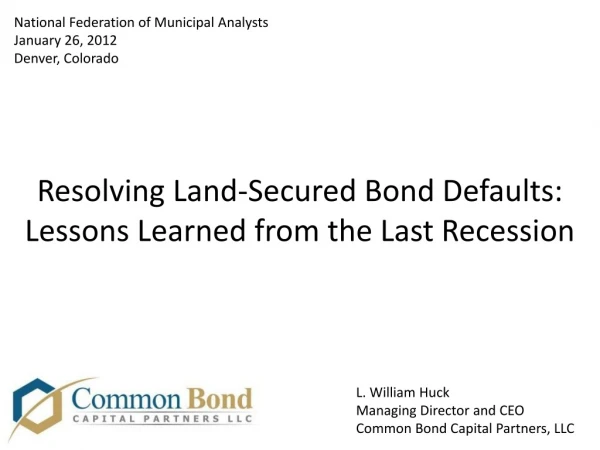 Resolving Land-Secured Bond Defaults: Lessons Learned from the Last Recession