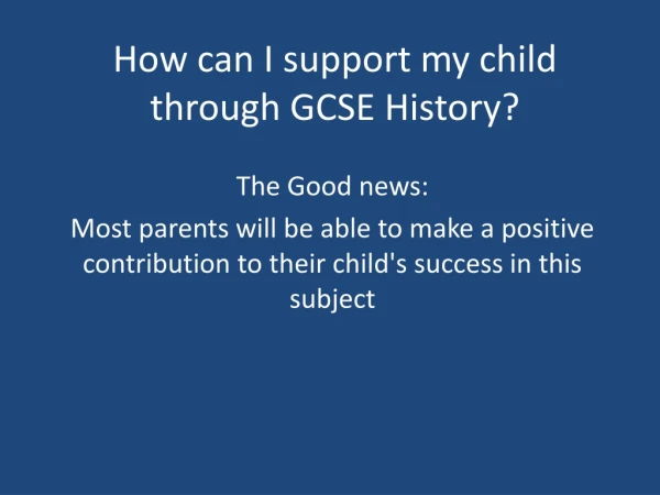 How can I support my child through GCSE History?