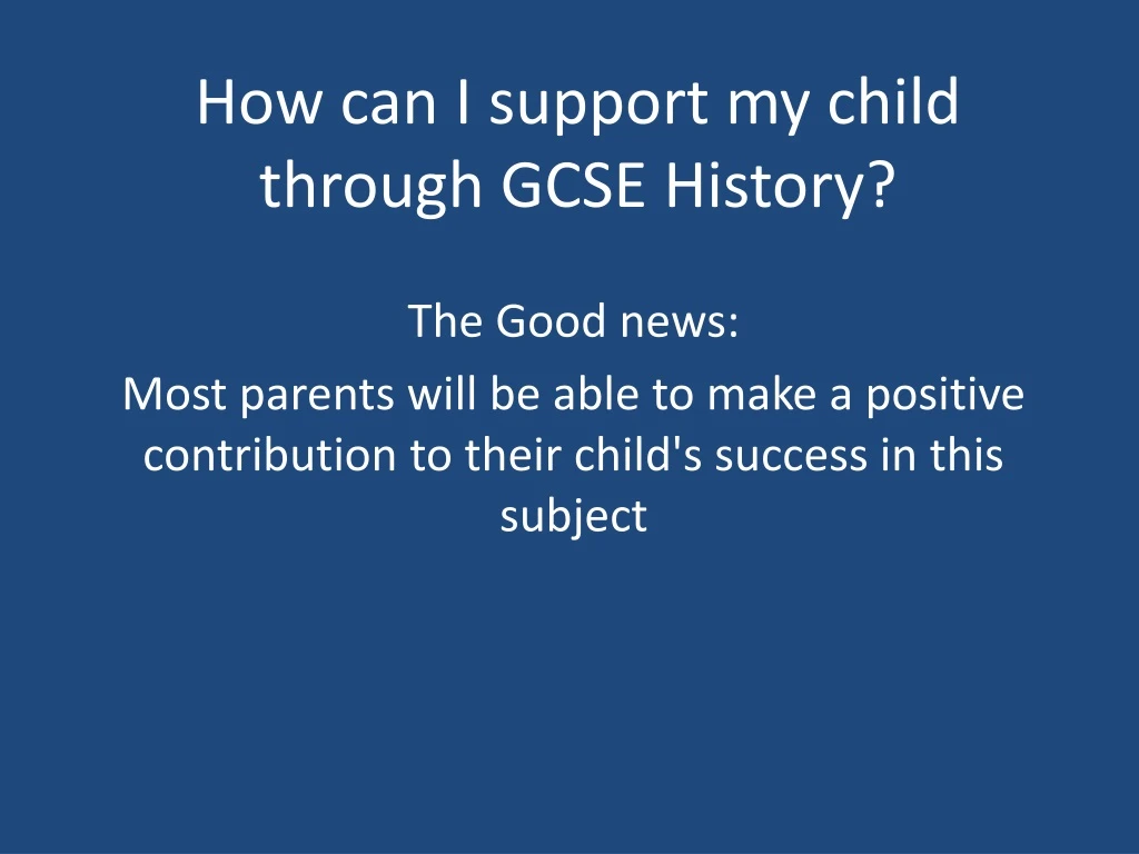 how can i support my child through gcse history