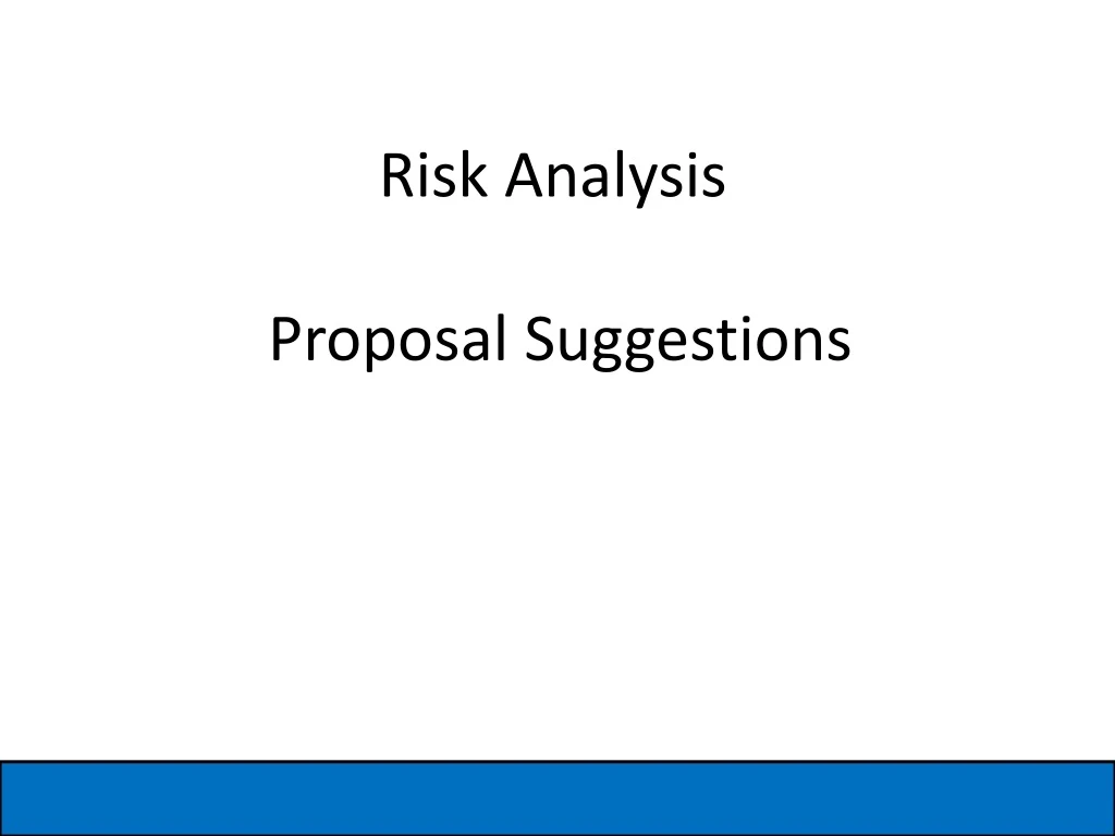 risk analysis proposal suggestions