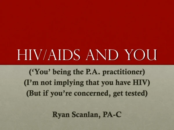HIV/AIDS and YOU
