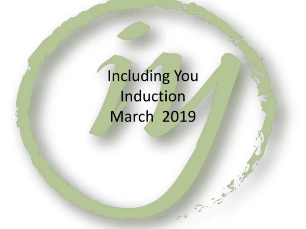 Including You Induction March 2019