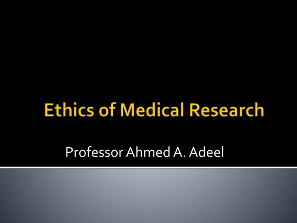 Ethics of Medical Research