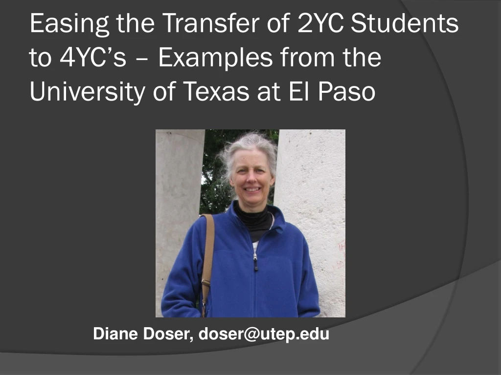 easing the transfer of 2yc students to 4yc s examples from the university of texas at el paso