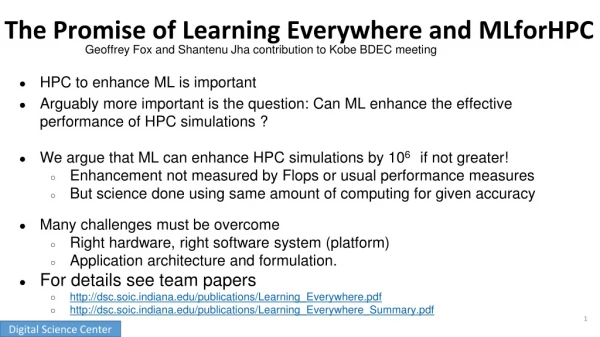 The Promise of Learning Everywhere and MLforHPC