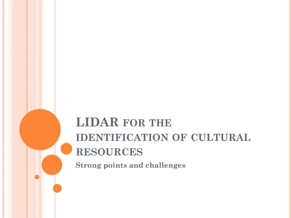 LIDAR for the identification of cultural resources
