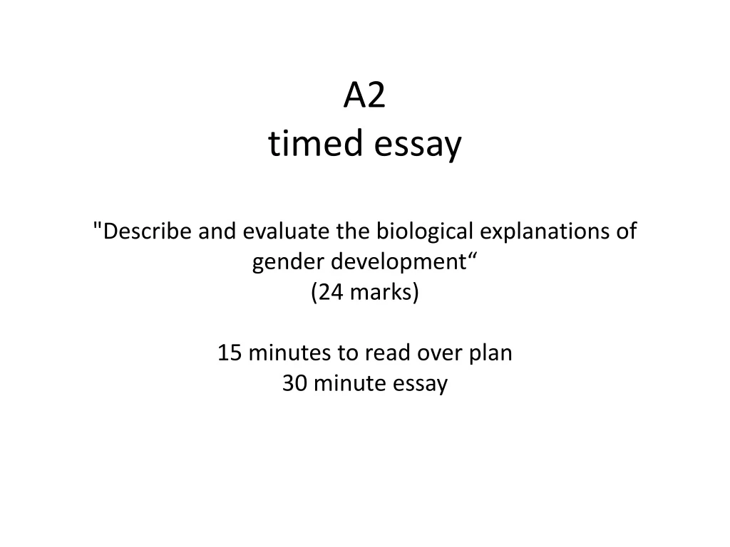 a2 timed essay describe and evaluate