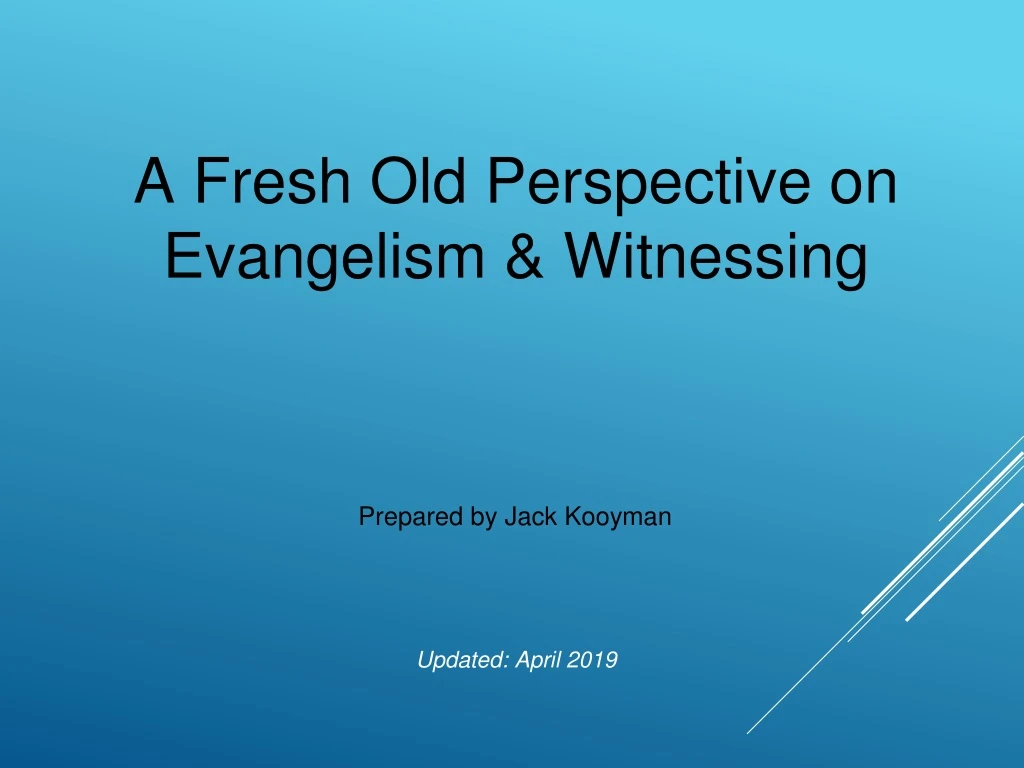 a fresh old perspective on evangelism witnessing