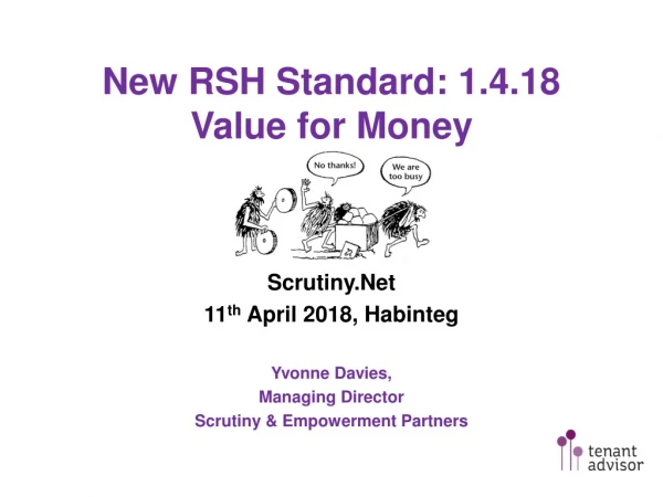 New RSH Standard: 1.4.18 Value for Money