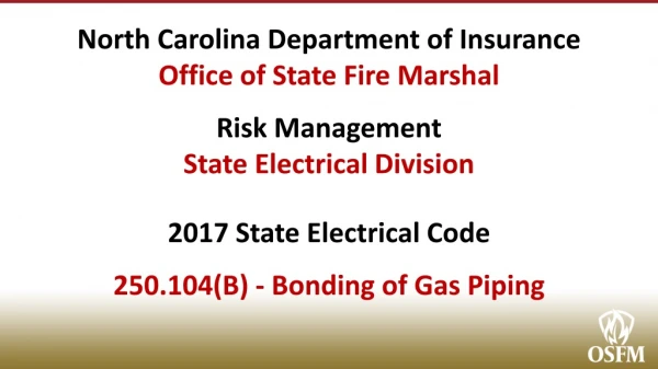 North Carolina Department of Insurance Office of State Fire Marshal Risk Management
