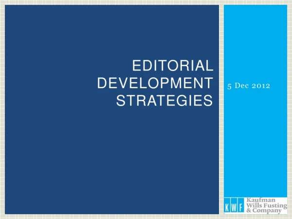 Editorial development strategies