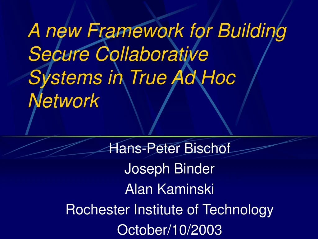 a new framework for building secure collaborative systems in true ad hoc network