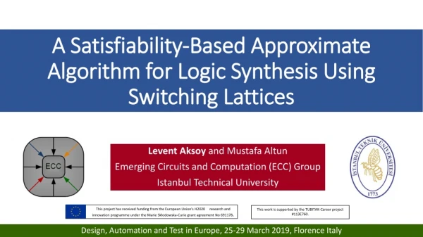 A Satisfiability-Based Approximate Algorithm for Logic Synthesis Using Switching Lattices