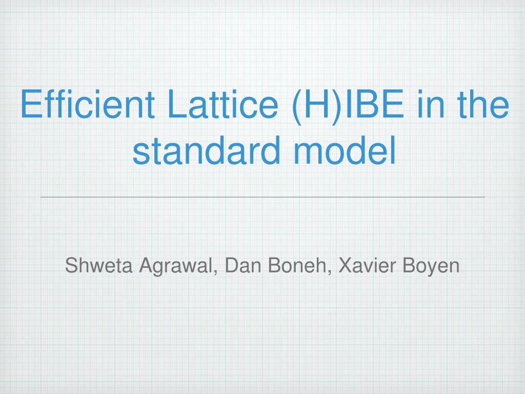 efficient lattice h ibe in the standard model