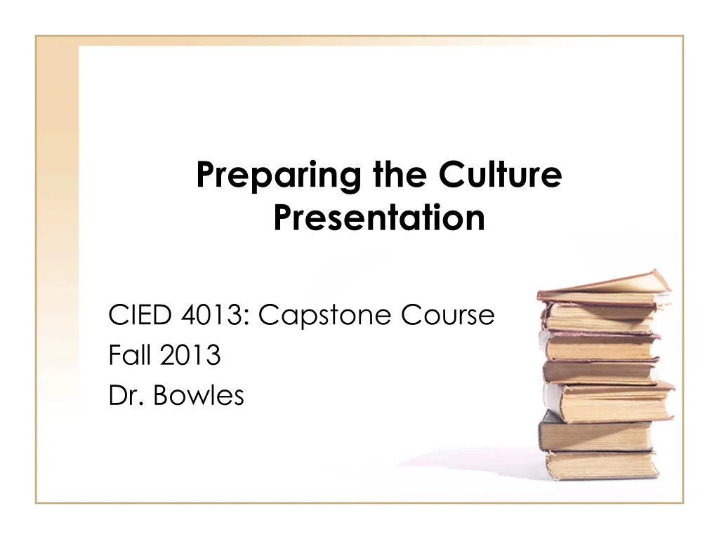 preparing the culture presentation