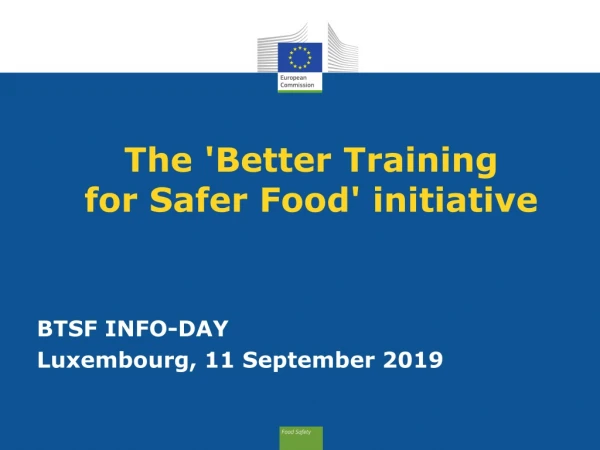 The 'Better Training for Safer Food' initiative