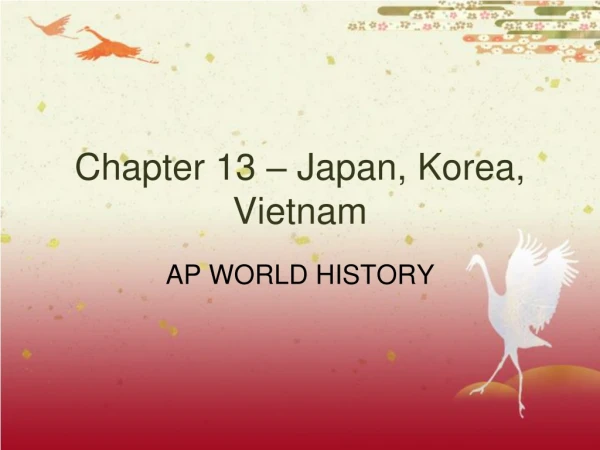 Chapter 13 – Japan, Korea, Vietnam