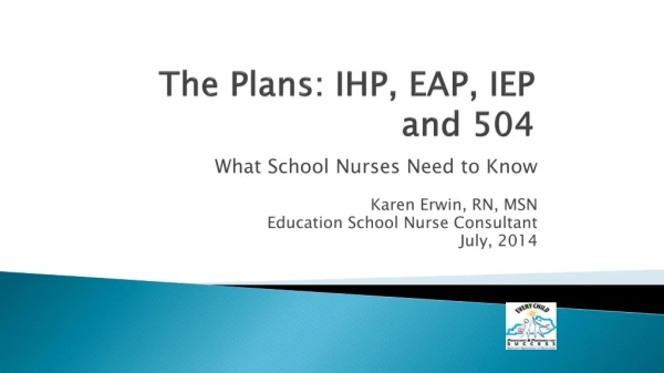 The Plans: IHP, EAP, IEP and 504