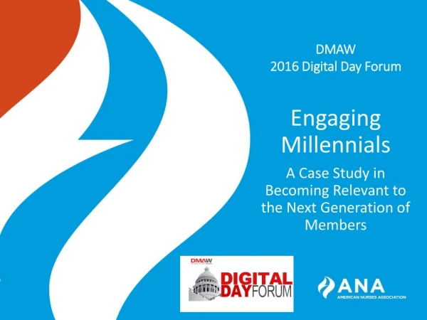 Engaging Millennials A Case Study in Becoming Relevant to the Next Generation of Members