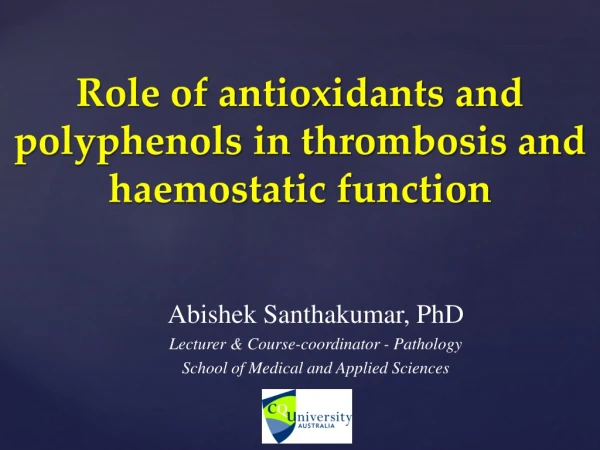 Role of antioxidants and polyphenols in thrombosis and haemostatic function