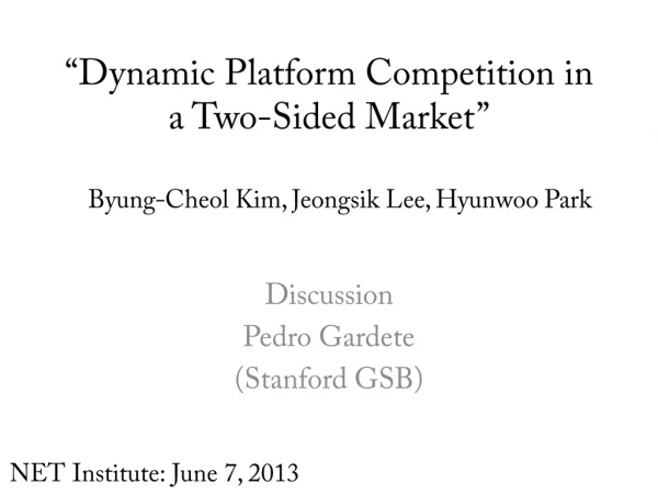 “Dynamic Platform Competition in a Two-Sided Market”