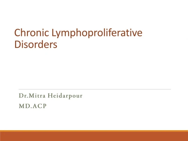 Chronic Lymphoproliferative Disorders