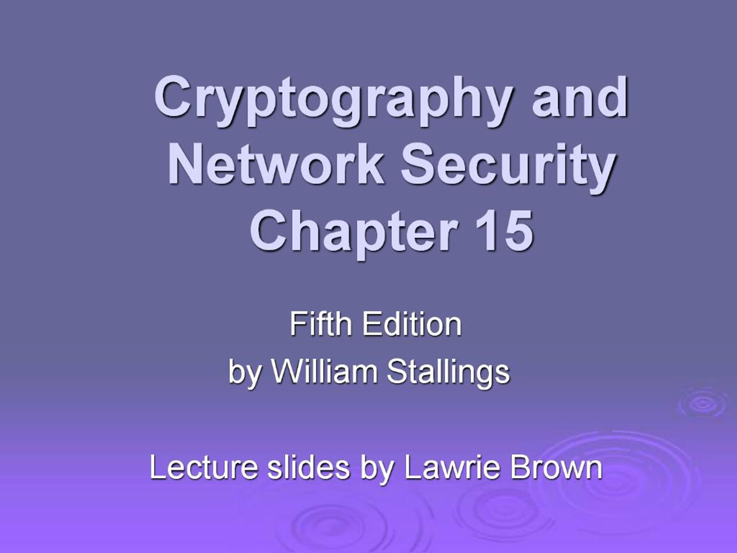 PPT - Cryptography and Network Security Chapter 15 PowerPoint ...