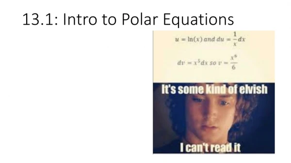 13.1: Intro to Polar Equations