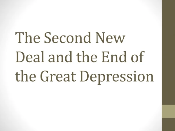 The Second New Deal and the End of the Great Depression