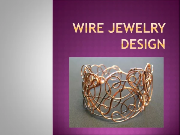 Wire Jewelry design