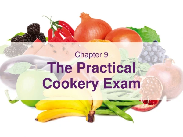 Chapter 9 The Practical Cookery Exam
