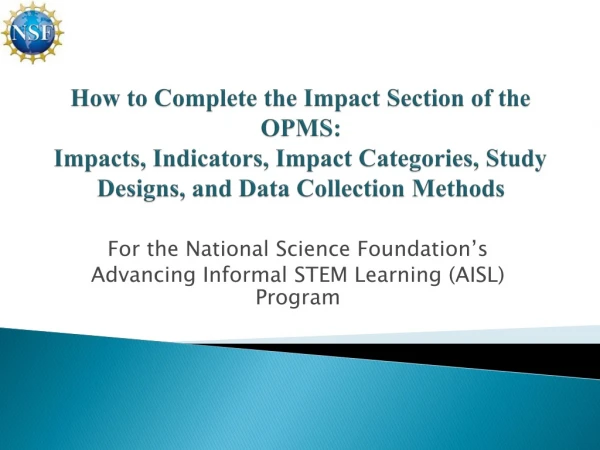 For the National Science Foundation’s Advancing Informal STEM Learning (AISL) Program
