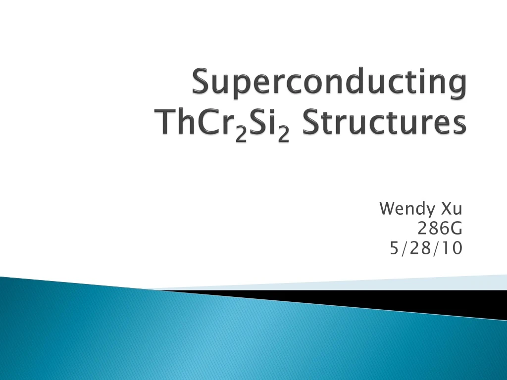 superconducting thcr 2 si 2 structures