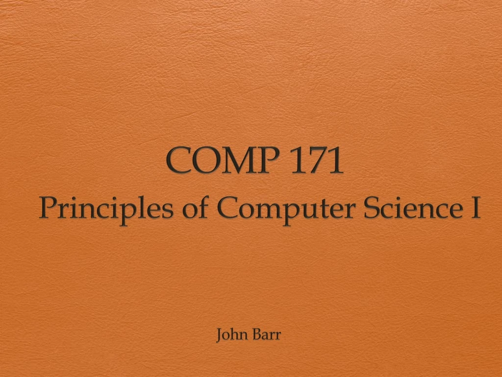 comp 171 principles of computer science i