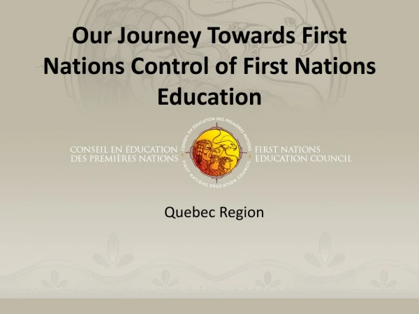 Our Journey Towards First Nations Control of First Nations Education