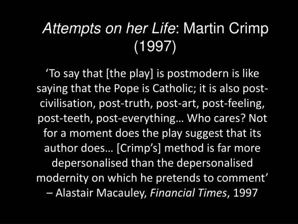 Attempts on her Life : Martin Crimp (1997)