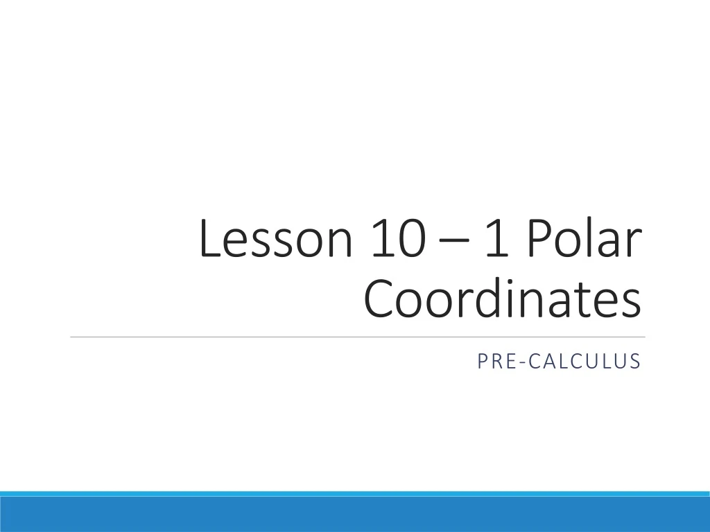 lesson 10 1 polar coordinates
