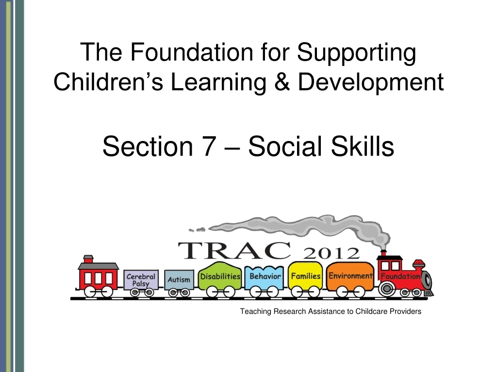 the foundation for supporting children s learning development section 7 social skills