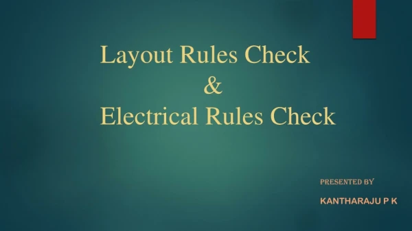 Layout Rules Check &amp; Electrical Rules Check