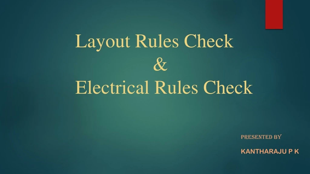 layout rules check electrical rules check