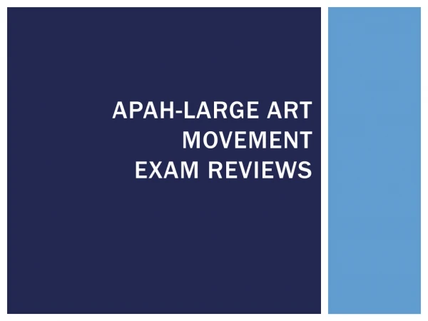 apah - Large art movement exam reviews