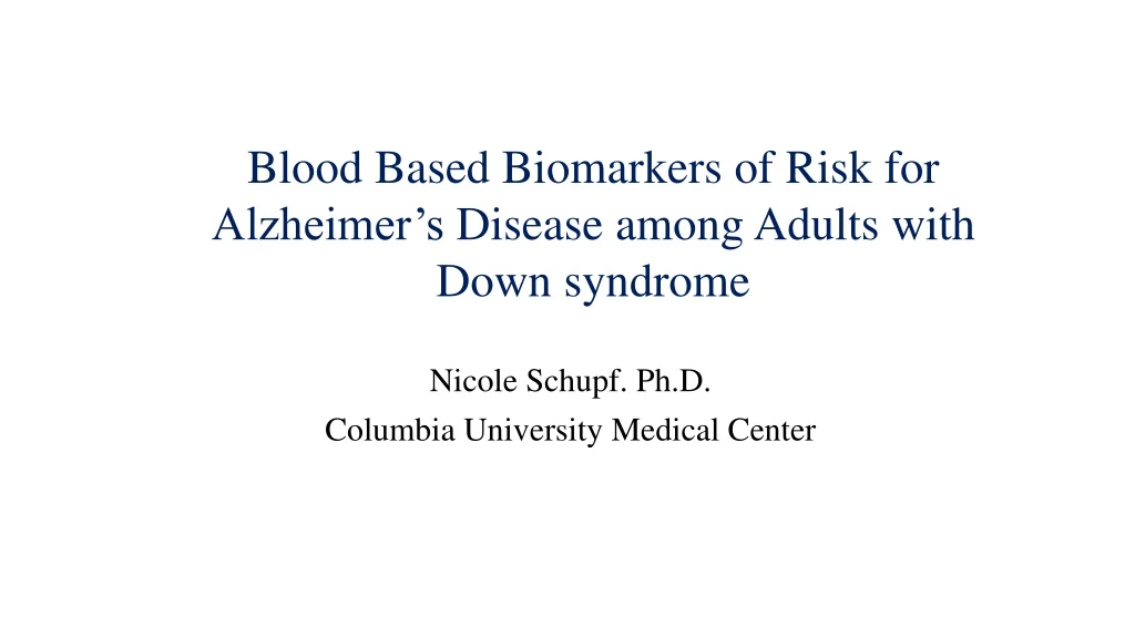 blood based biomarkers of risk for alzheimer