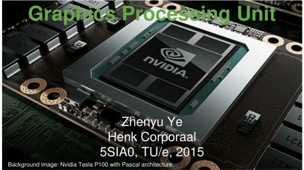 Graphics Processing Unit