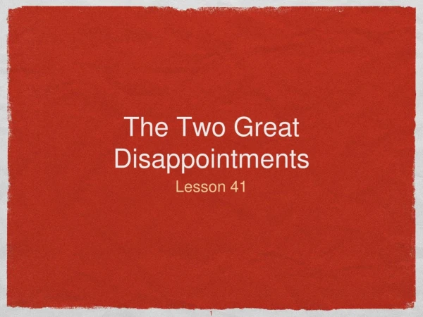 The Two Great Disappointments