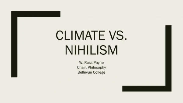 Climate vs. Nihilism